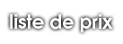 Liste de prix